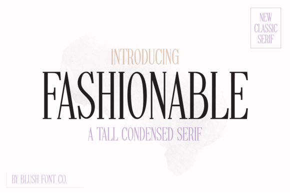 Fashionable: Where Elegance Meets Modern Serif Style