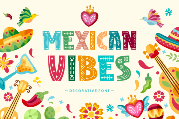 Mexican Vibes: A Decorative Font with Authentic Character