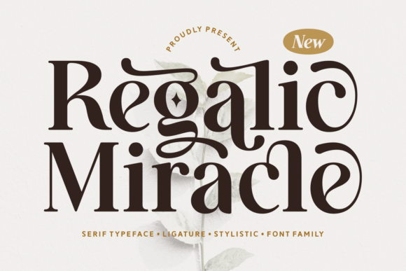 Regalic Miracle: A Serif Font That Elevates Your Creative Vision