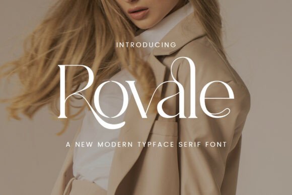 Rovale: The Modern Serif for High-End Editorial Flair