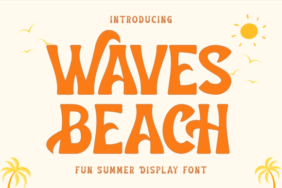 Waves Beach: Your Go-To Font for Summer Vibes