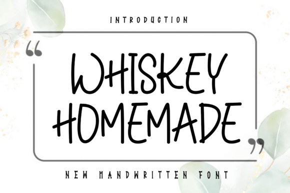 Whiskey Homemade: The Signature Script Font for Modern Brands